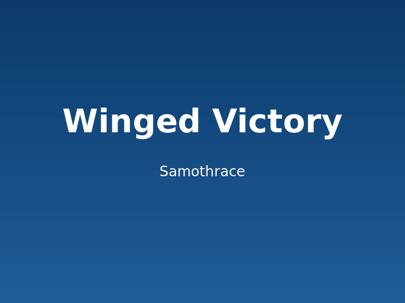 Winged Victory of Samothrace